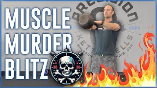 Muscle Murder Blitz | 30 Minute Kettlebell Workout | Competing Movements