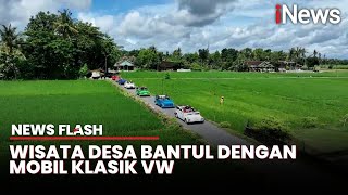 Keseruan Menjelajah Desa Bantul dengan Mobil Kuno VW yang Ikonik | News Flash