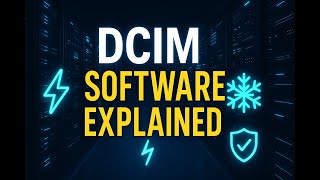 Why DCIM Software is a Game Changer