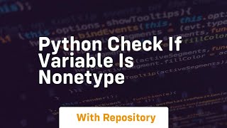 python check if variable is nonetype