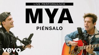 MYA - Piénsalo (Live Performance) | Vevo