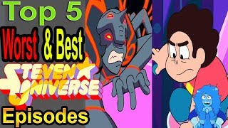 Top 5 Worst & Best Steven Universe Episodes (Feat. Lea C)