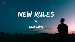 New Rules - Dua Lipa (Official Lyrical Video) | New Rules Lyrics Video