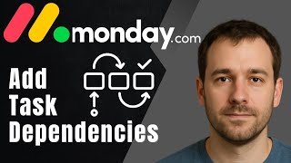 How to Add Dependencies in monday.com (2025 Workflow & Timeline Tutorial)