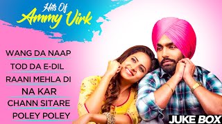 Best of Ammy virk | ammy virk all songs jukebox | punjabi songs | new punjabi songs 2022