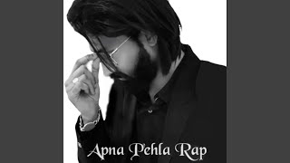 Apna Pehla Rap