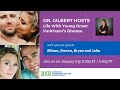 Dr. Gilbert Hosts: Life With Young Onset Parkinson’s Disease with Allison, Steven, Bryan and Julia