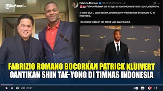 Fabrizio Romano Bocorkan Patrick Kluivert Gantikan Pelatih Shin Tae-yong di Timnas Indonesia