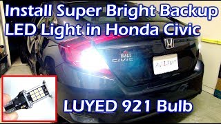 Install Super Bright Backup Light on 2016 Honda Civic – LUYED 921 LED