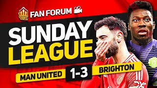 UNITED A DISGRACE! MAN UNITED 1-3 BRIGHTON | Fan's Forum