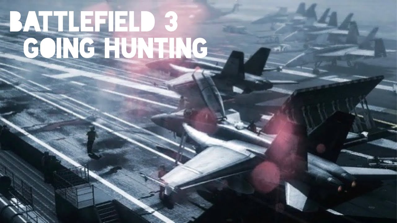 Going Hunting - Battlefield 3 - YouTube