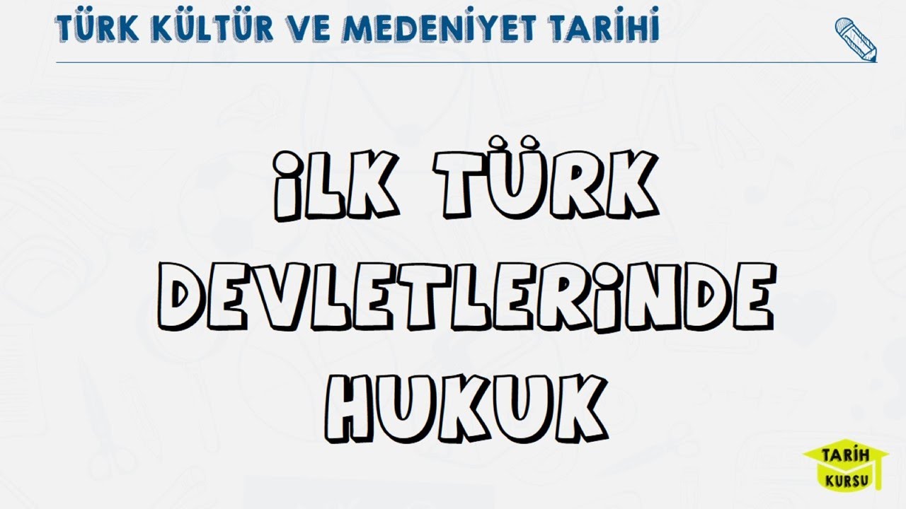 İLK TÜRK DEVLETLERİNDE HUKUK | TÜRKLERDE HUKUK | Türk Kültür Ve ...