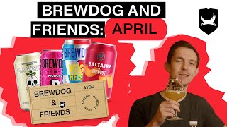 Four beers coming soon in April's BrewDog \u0026 Friends box | BrewDog