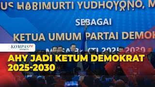 Sah! AHY Terpilih Kembali Jadi Ketum Demokrat 2025-2030