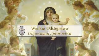 Wielkie odstępstwo na końcu czasów. Część 1/3 (Polish)