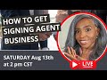 How to Get Signing Agent Business