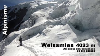 Alpinisme : Weissmies 4026 m - Dans le dédales des séracs et des crevasses de la face Nord-Ouest