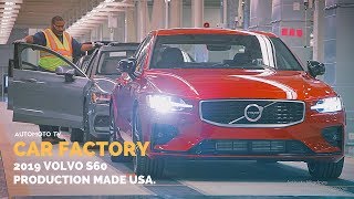 CAR FACTORY | 2019 Volvo S60 R-Design Production Made in USA.