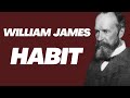 The Psychology of William James | The Science of Habit Formation and Change