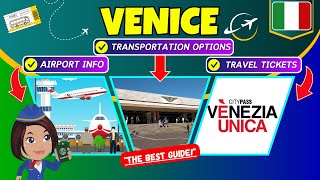 🇮🇹 VENICE: Transportation and Travel Tickets. Full guide! 🚇🚕✈️