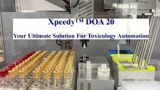 Xpeedy™ A 20 Automated Sample Prep for Triple Quadrupole LC/MS/MS Analysis