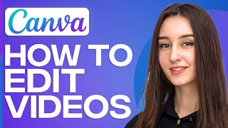 How To Edit Videos In Canva