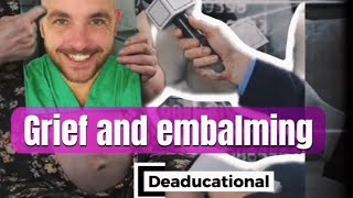 Embalming and the grieving process