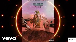 A1Badbludd - People (Official Audio)