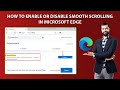 How to Enable Smooth Scrolling in Microsoft Edge | Enable or Disable Smooth Scrolling | Edge Browser