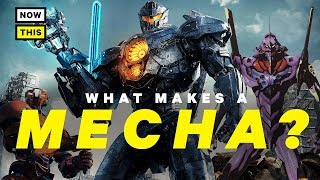 What Makes a Mecha? | NowThis Nerd