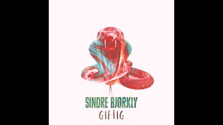 Sindre Bjørkly - Giftig Lyric Video