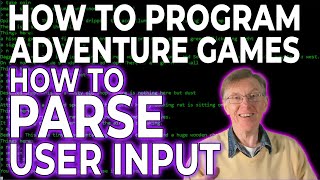 How To Parse User Input (Complete Course in Adventure Game Programming)