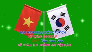 Chủ tịch JM Group  김종민 (Kim Jung Min) tới thăm JM Việt Hàn (Q3, TP.HCM)