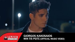 Γιώργος Κακοσαίος - Μην Της Πείτε - Official Music Video