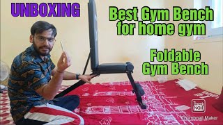 Unboxing of foldable gym Bench Press | Bench for Home Gym | @XRT65Fitness | My fitness journey