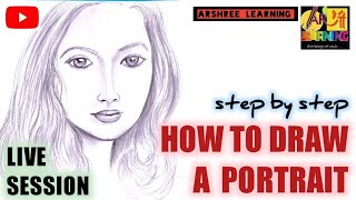 How To Draw A Portrait. Step by step tutorial. Sketching Face easily  Live Session