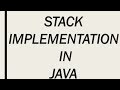 STACK IMPLEMENTATION / PROGRAM IN JAVA