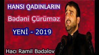 Qəbirdə hansı qadınların bədəni çürüməz - Hacı Ramil )