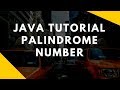 JAVA program on Palindrome Number [TUTORIAL]