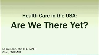 Webinar: Universal Healthcare in the US: Are We There Yet?