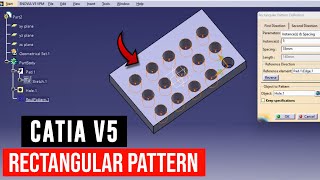 Catia v5 rectangular pattern | how to use rectangular pattern in catia | catia v5 tutorial