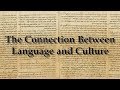 The Connection Between Language and Culture