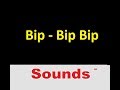 Bip - Bip Bip Sound Effects All Sounds