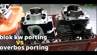 blok kw porting atau overbos porting,,mendang mending yang mana?