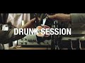 Shotaro Miyamoto X MIYA-Z [ DRUNK  SESSION ]