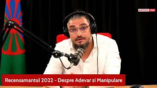 Recensamantul 2022 - Despre Adevar si Manipulari