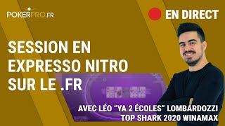 Session Expresso/Nitro avec Léo "Y a 2 ecoles" Lombardozzi