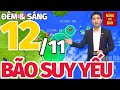 Tin BÃO SỐ 7 mới nhất: Dự báo thời tiết tối nay và sáng mai 12/11 | Bản tin dự báo thời tiết