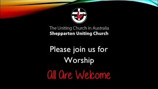 Shepparton Uniting Church 9th February 2025