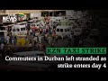 KZN Taxi Strike | Commuters in Durban left stranded as strike enters day 4